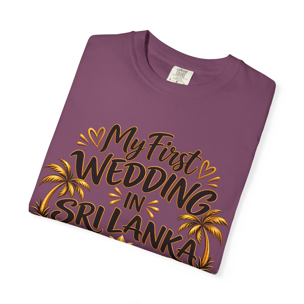 Sri Lanka Unisex Wedding T-Shirt – My First Wedding in Sri Lanka