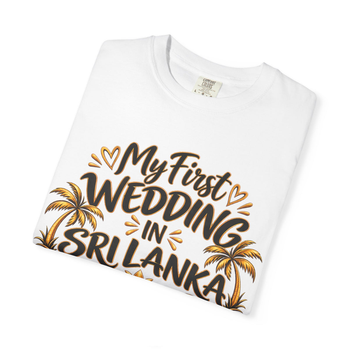 Sri Lanka Unisex Wedding T-Shirt – My First Wedding in Sri Lanka