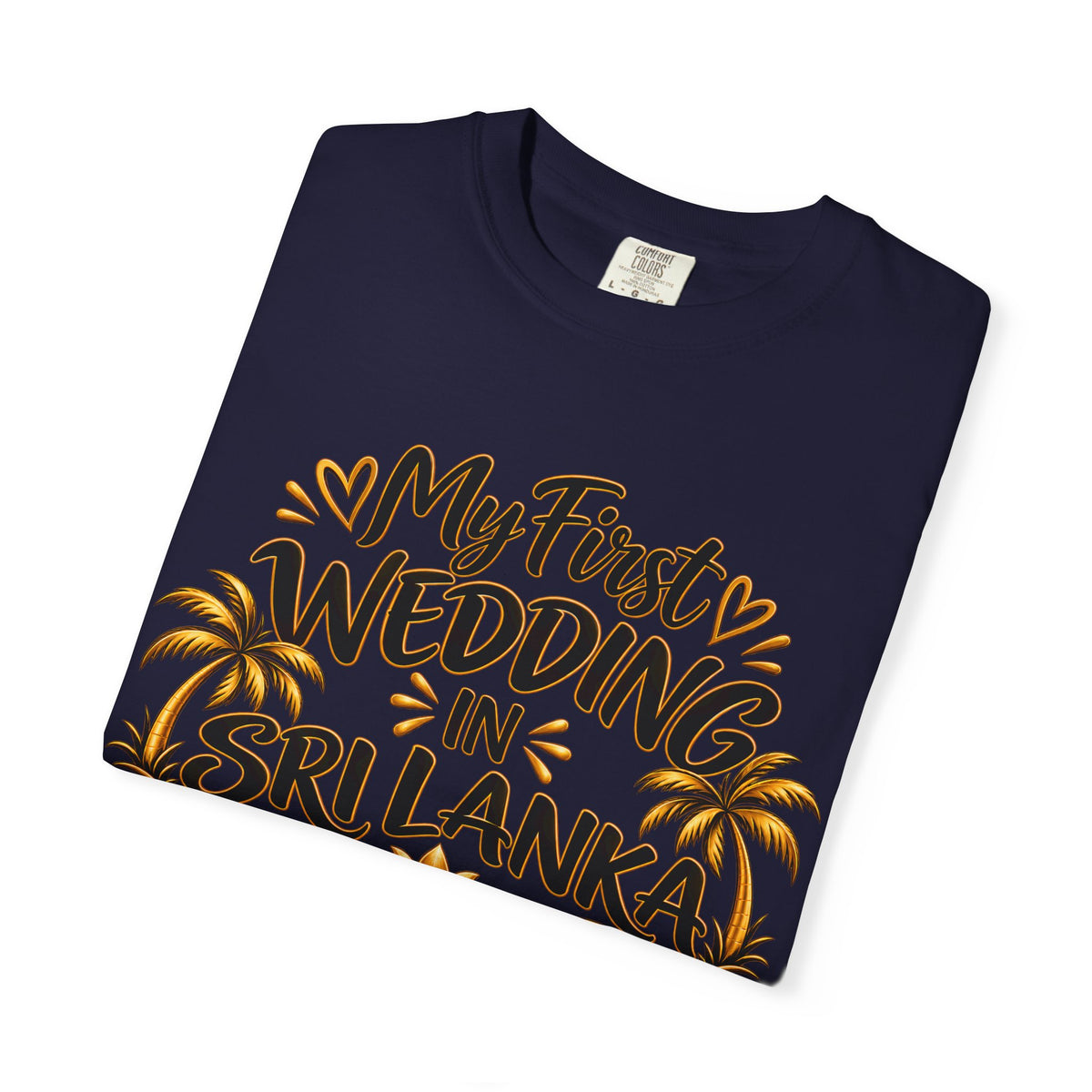 Sri Lanka Unisex Wedding T-Shirt – My First Wedding in Sri Lanka