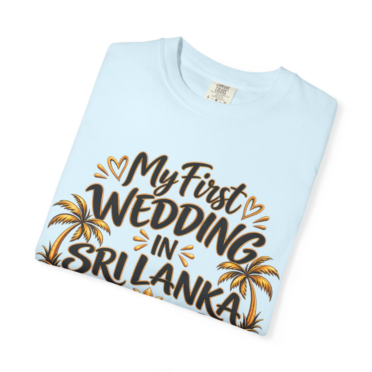 Sri Lanka Unisex Wedding T-Shirt – My First Wedding in Sri Lanka