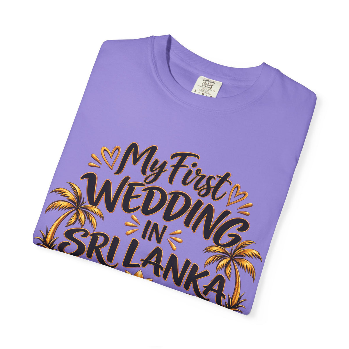 Sri Lanka Unisex Wedding T-Shirt – My First Wedding in Sri Lanka