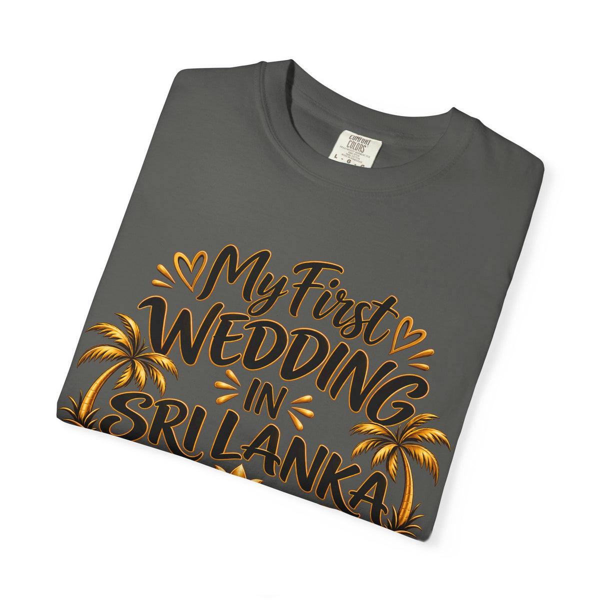 Sri Lanka Unisex Wedding T-Shirt – My First Wedding in Sri Lanka